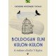 Boldogan élni külön-külön  -  Londoni Készleten